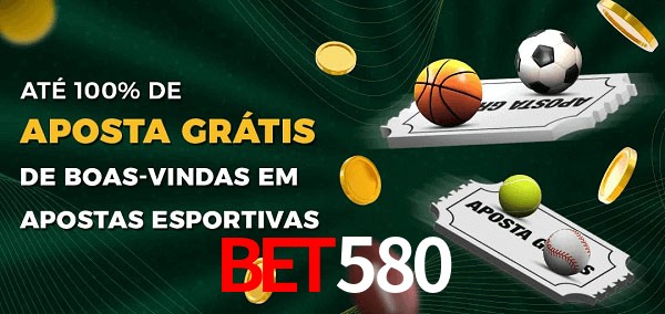 Bet580 Ate 100% de Aposta Gratis