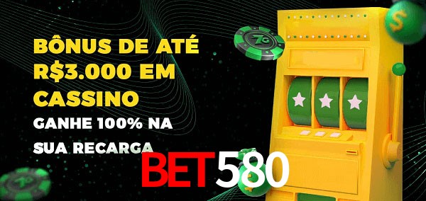 Bet580 melhor bônus de depósito